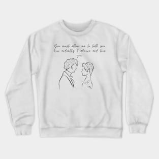 how ardently I admire and love you quote Elizabeth and Mr Darcy Crewneck Sweatshirt